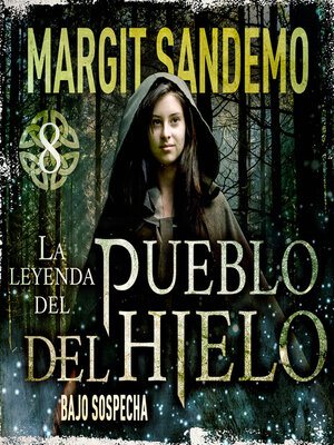 El Pueblo del hielo 8--Bajo sospecha - Audiobook